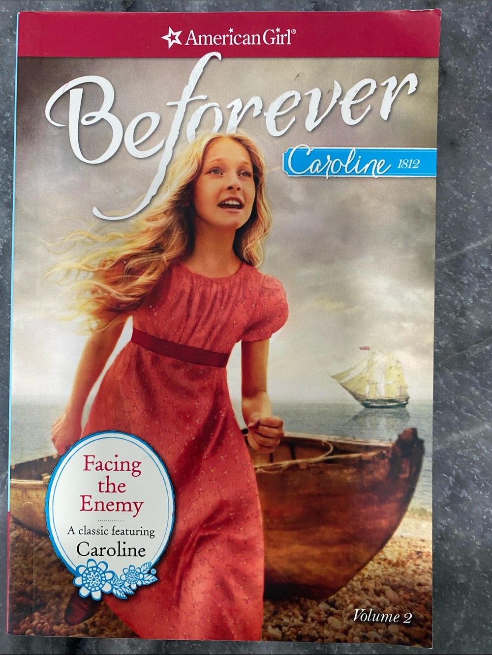 American Girl “Beforever Caroline, Facing the Enemy”  featuring Caroline 1812